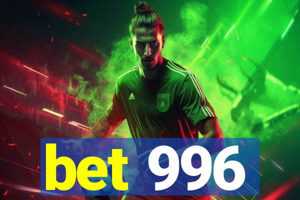 bet 996